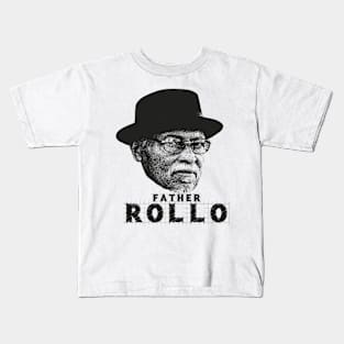 Father Rollo Sanford Kids T-Shirt